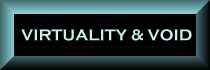 Virtuality & Void